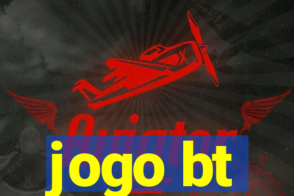 jogo bt