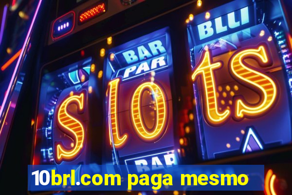 10brl.com paga mesmo