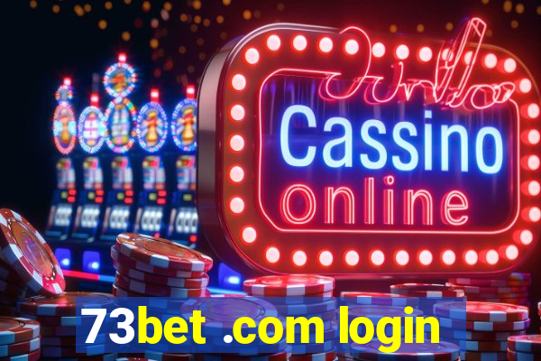 73bet .com login