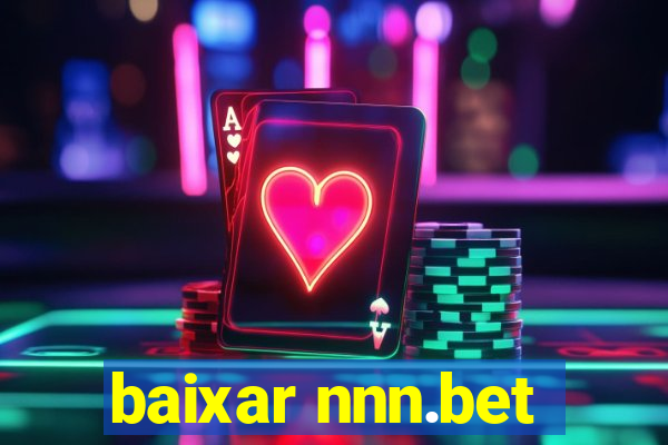 baixar nnn.bet