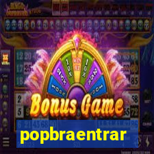 popbraentrar