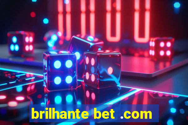 brilhante bet .com