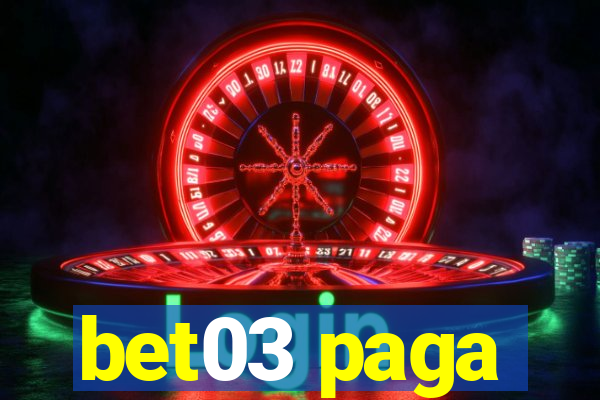 bet03 paga