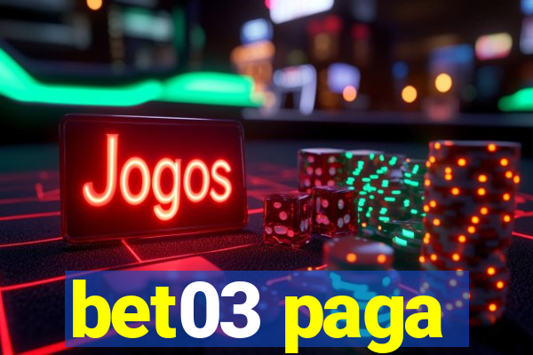 bet03 paga