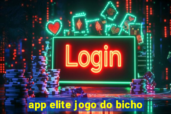 app elite jogo do bicho