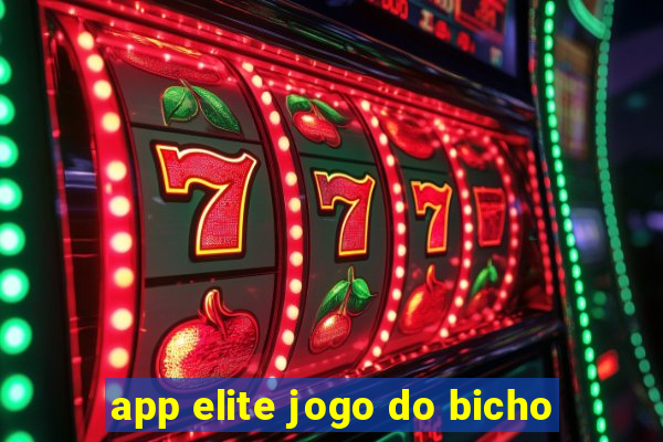 app elite jogo do bicho