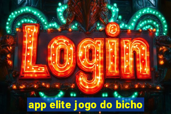 app elite jogo do bicho