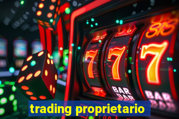 trading proprietario