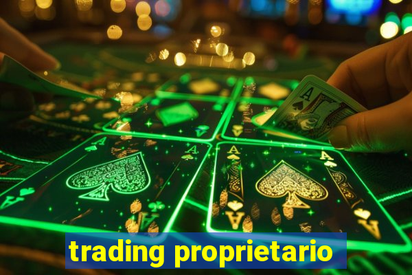 trading proprietario