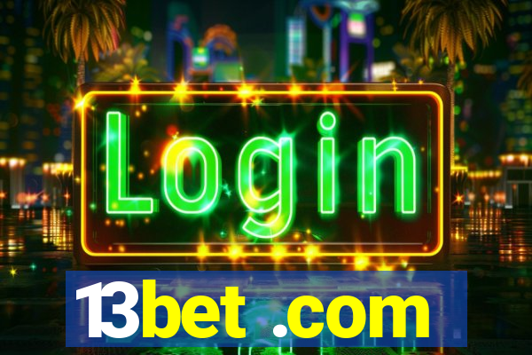 13bet .com