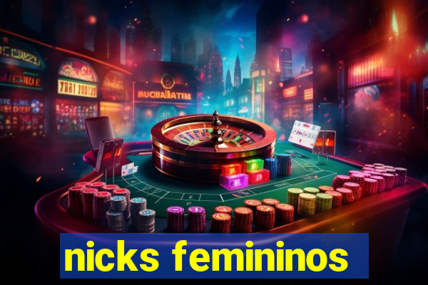 nicks femininos