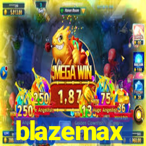 blazemax