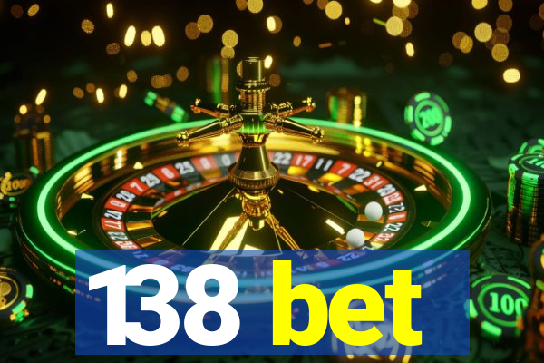 138 bet