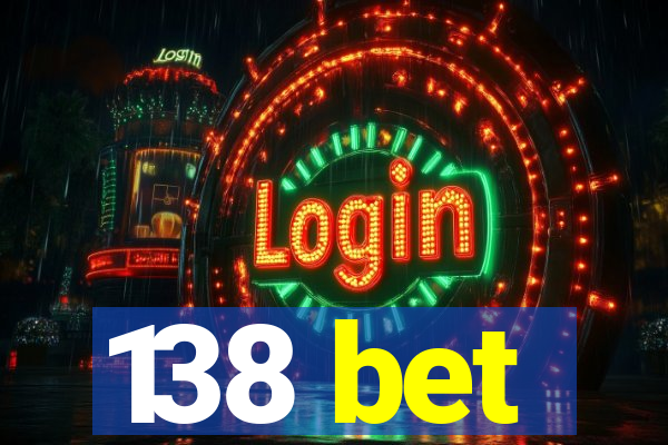 138 bet