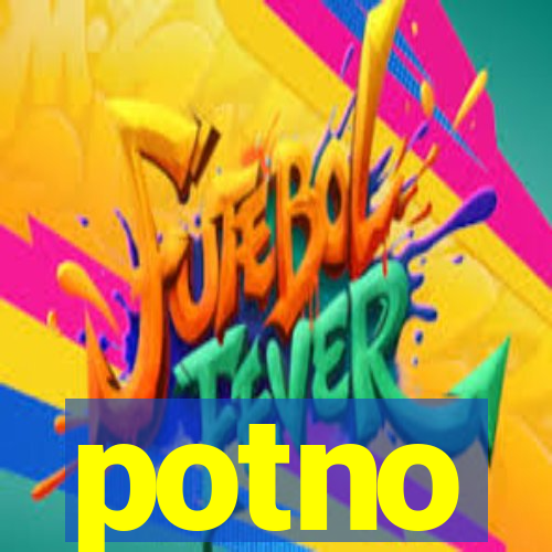 potno