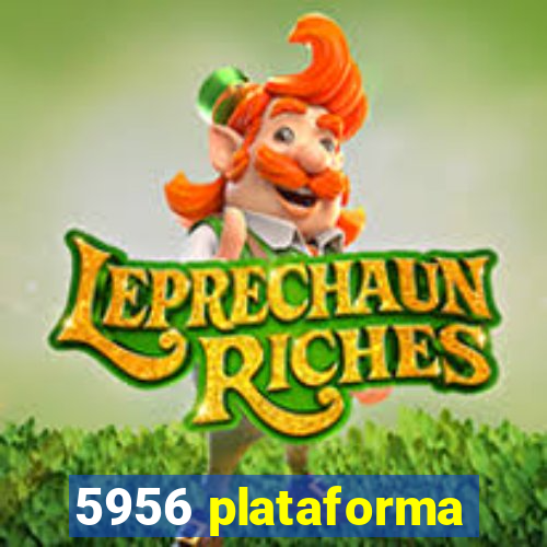 5956 plataforma