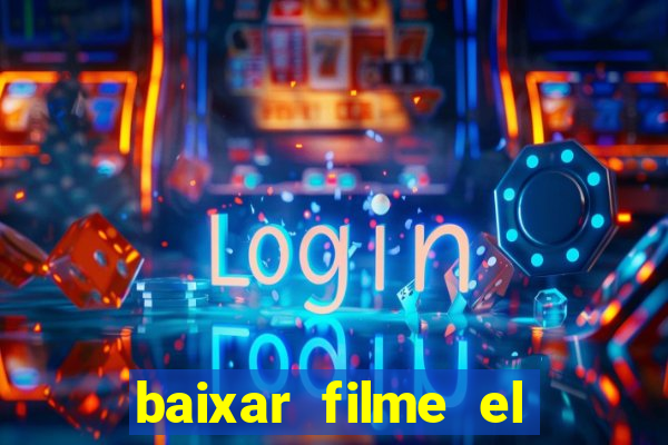 baixar filme el dorado (1966 dublado)