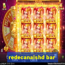 redecanaishd bar