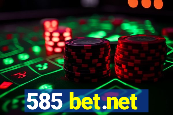 585 bet.net