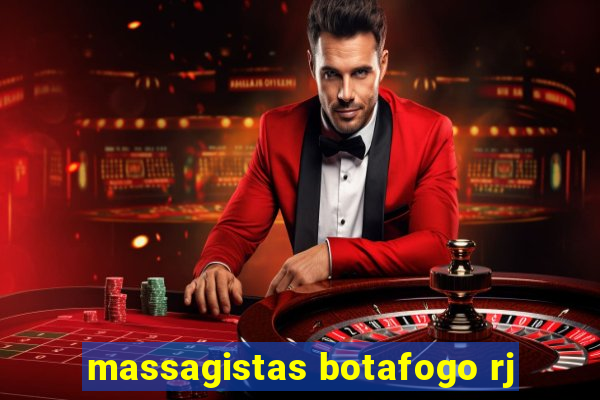 massagistas botafogo rj