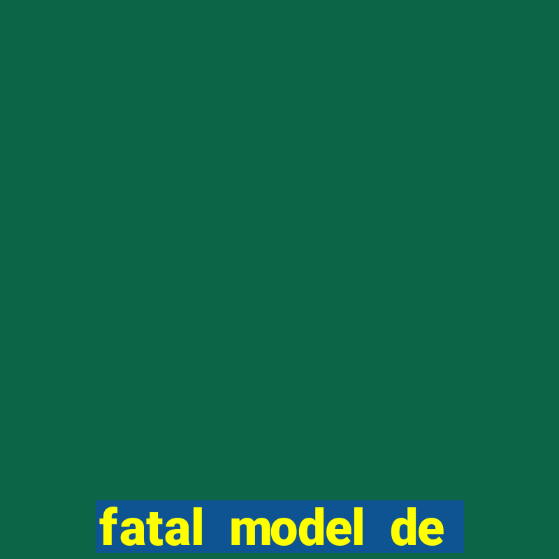 fatal model de itapetinga bahia