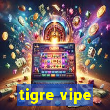 tigre vipe