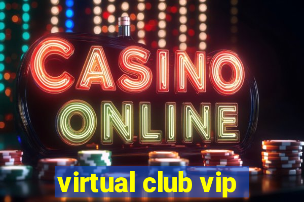 virtual club vip