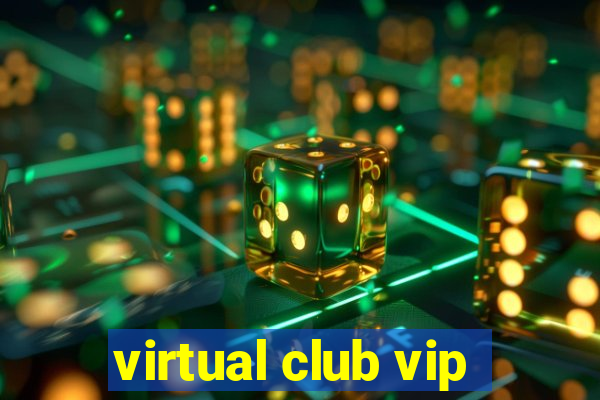 virtual club vip