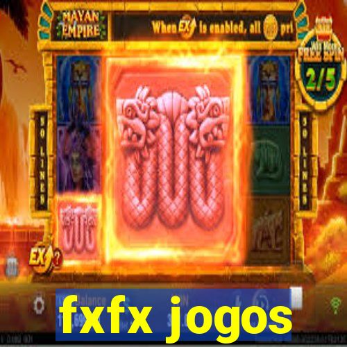 fxfx jogos