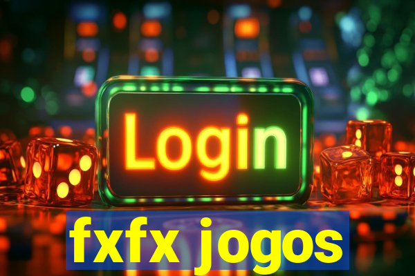 fxfx jogos