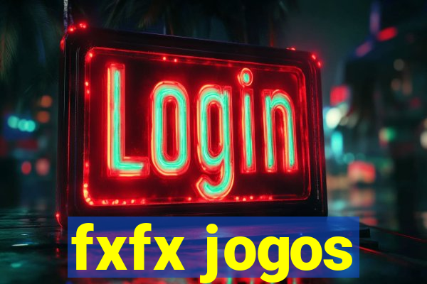 fxfx jogos