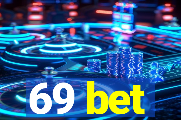 69 bet