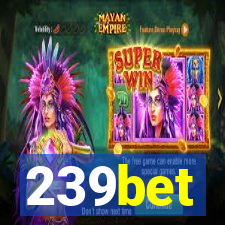 239bet