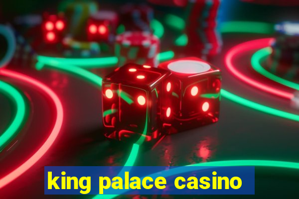 king palace casino