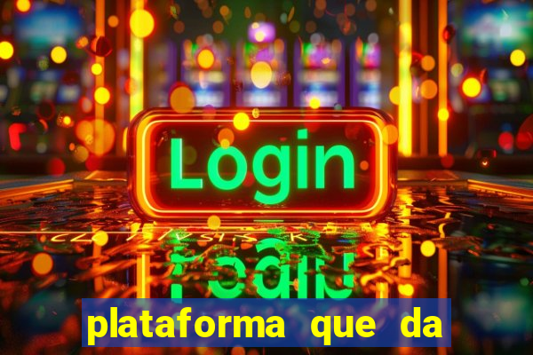 plataforma que da 30 reais para jogar