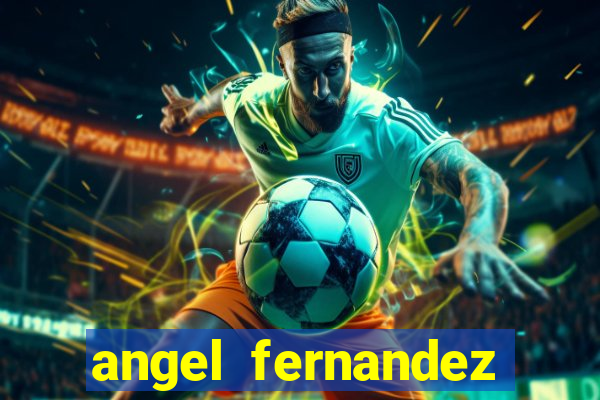 angel fernandez only fans