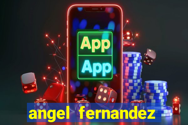 angel fernandez only fans