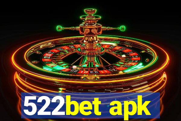 522bet apk