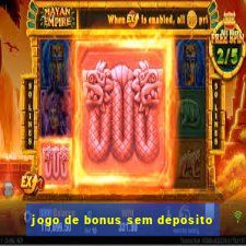 jogo de bonus sem deposito