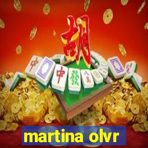 martina olvr