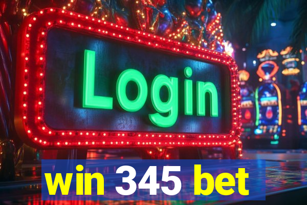 win 345 bet