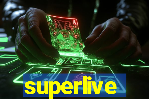 superlive