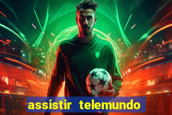 assistir telemundo no brasil