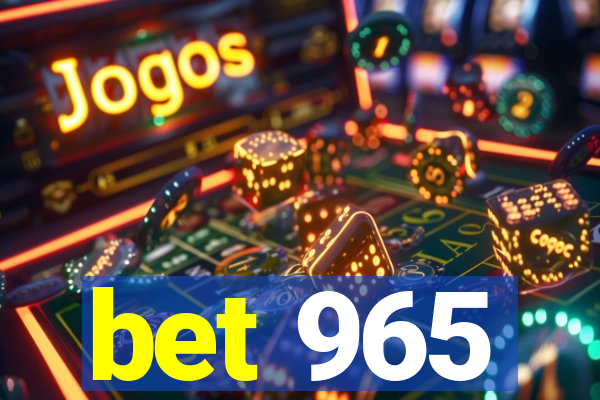 bet 965