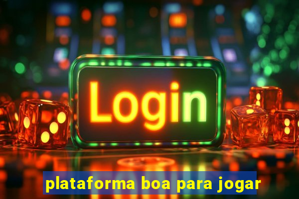 plataforma boa para jogar