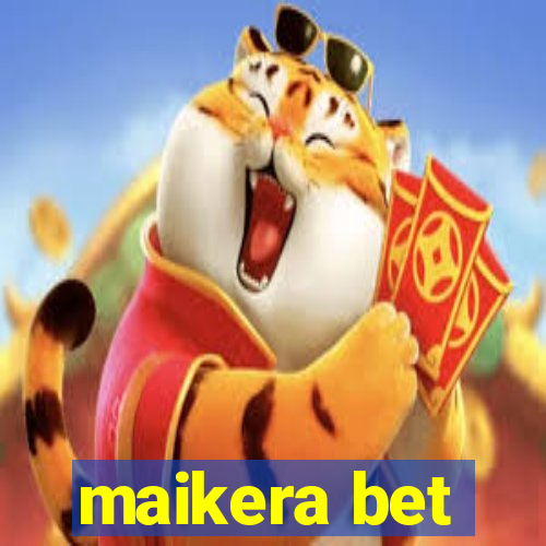 maikera bet