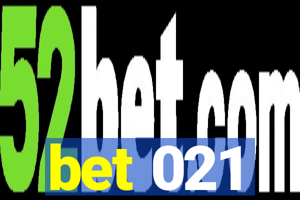 bet 021