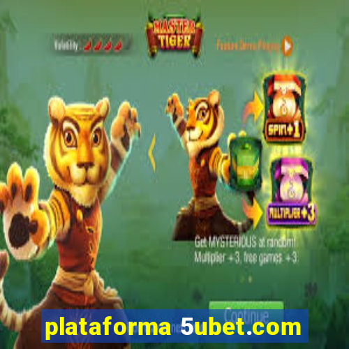 plataforma 5ubet.com