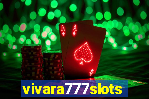 vivara777slots