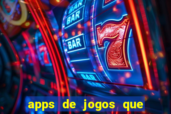 apps de jogos que pagam de verdade